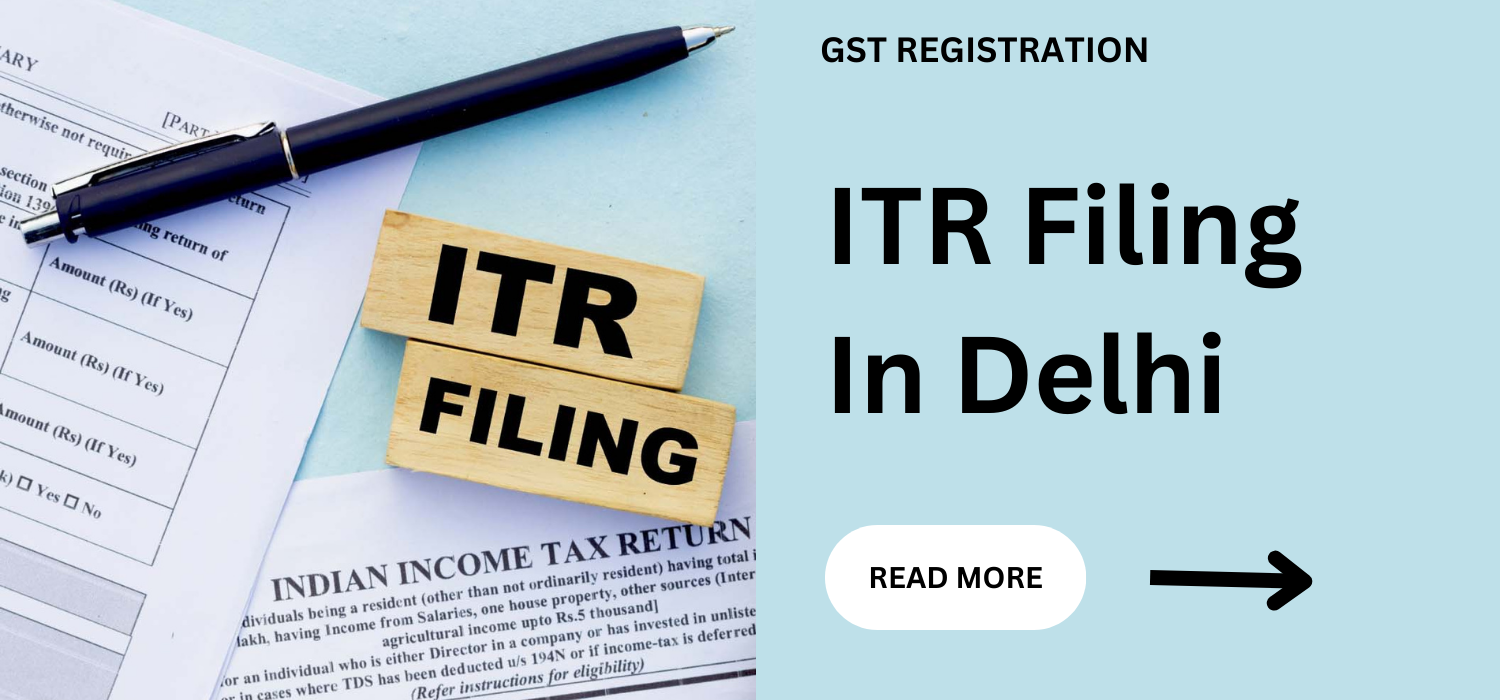 ITR Filing In Delhi | Income Tax Return Filing In Delhi